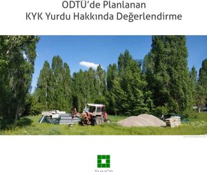 ODTÜ de yapılması planlanan Kız Yurdu üstüne….