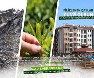 FİLİZLENEN ÇAYLAR “YUVA” OLSUN KAMPANYASI