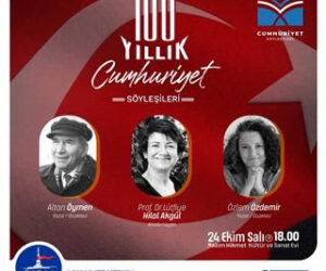 ŞİŞLİ’DE CUMHURİYET’İN 100. YILI KUTLAMALARI ÖZEL BİR PANEL