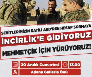 TGB, 30 Aralık’ta Mehmetçik için İncirlik’e yürüyecek