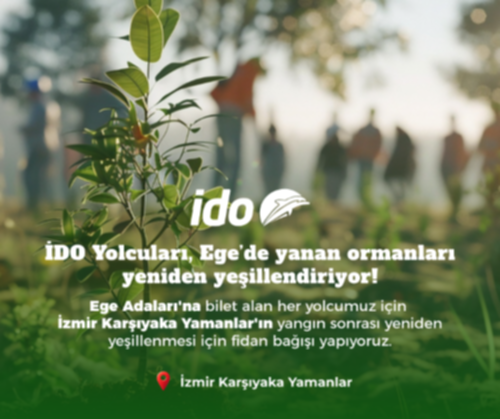 (İDO), yanan ormanlarımızı yeniden yeşertecek